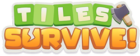 Tiles Survive